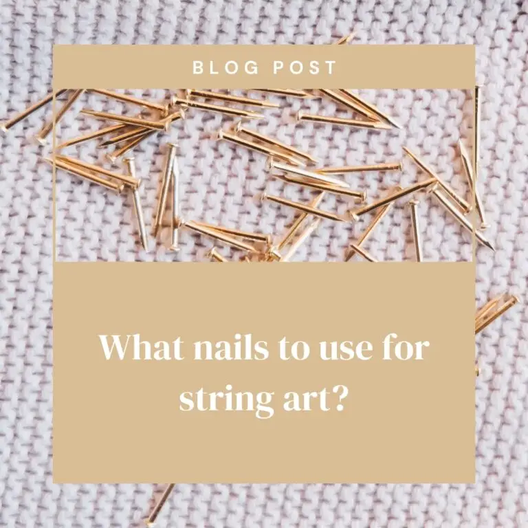 What nails to use for string art?